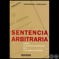 SENTENCIA ARBITRARIA - Autores:   DANIEL MENDONCA y JOSEFINA SAPENA - Ao 2010